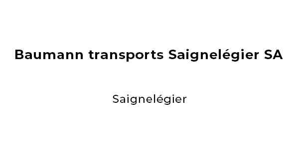 Baumann transports Saignelégier SA