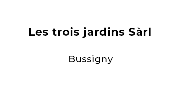 Les trois jardins Sàrl