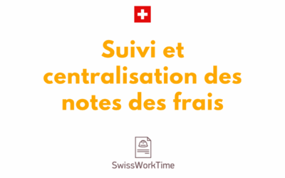 Centraliser et suivre vos notes de frais : une tâche essentielle